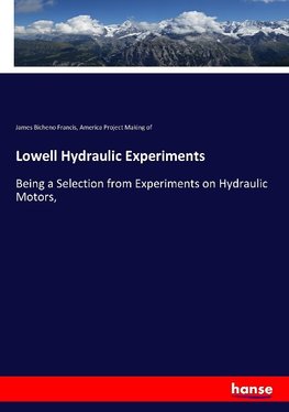 Lowell Hydraulic Experiments