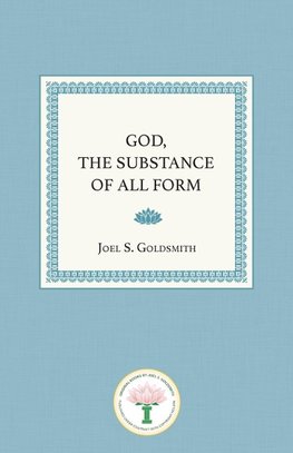 God, the Substance of All Form