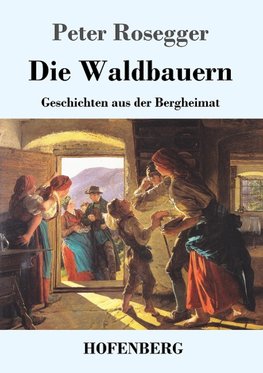 Die Waldbauern