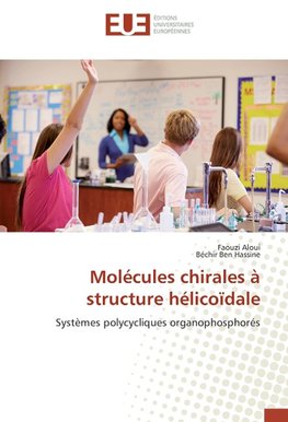 Molécules chirales à structure hélicoïdale