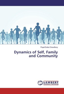 Dynamics of Self, Family and Community