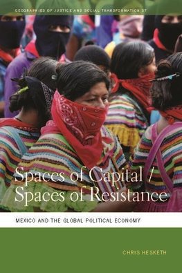 Hesketh, C:  Spaces of Capital/Spaces of Resistance