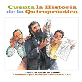 Cuenta la Historia de la Quiropráctica