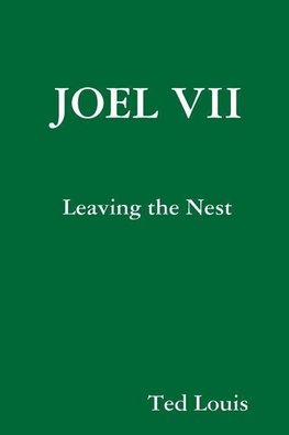 JOEL VII - Leaving the Nest