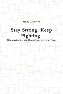 Stay Strong. Keep Fighting.