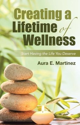 Creating a Lifetime of Wellness