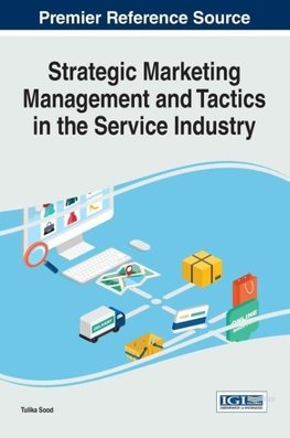 Strategic Marketing Management and Tactics in the Service Industry