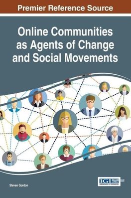 Online Communities as Agents of Change and Social Movements