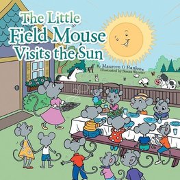 The Little Field Mouse Visits the Sun