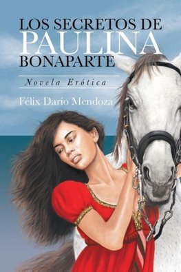 Los Secretos De Paulina Bonaparte