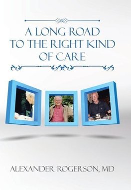 A Long Road to the Right Kind of Care