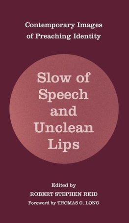 Slow of Speech and Unclean Lips