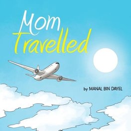 Mom Travelled