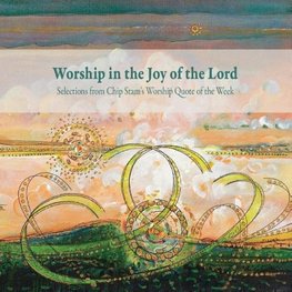 Worship in the Joy of the Lord