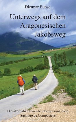 Unterwegs auf dem Aragonesischen Jakobsweg