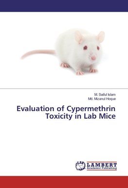 Evaluation of Cypermethrin Toxicity in Lab Mice