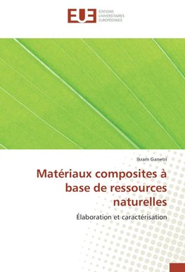 Matériaux composites à base de ressources naturelles