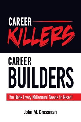 Career Killers/Career Builders