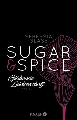 Sugar & Spice - Glühende Leidenschaft