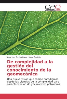 De complejidad a la gestión del conocimiento de la geomecánica