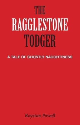 The Ragglestone Todger