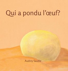 Qui a pondu l'oeuf?