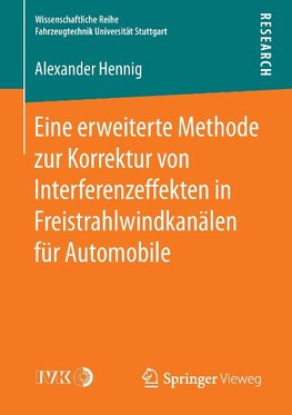 Eine erweiterte Methode zur Korrektur von Interferenzeffekten in Freistrahlwindkanälen für Automobile