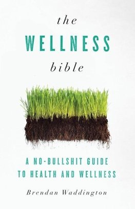 The Wellness Bible