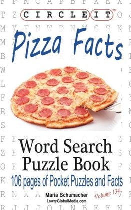 Circle It, Pizza Facts, Word Search, Puzzle Book