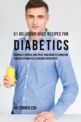 51 Delicious Juice Recipes for Diabetics