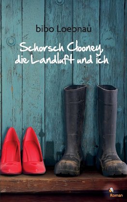 Schorsch Clooney, die Landluft und ich