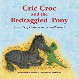 Cric Croc and the Bedraggled Pony