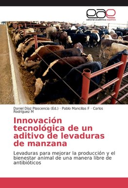 Innovación tecnológica de un aditivo de levaduras de manzana