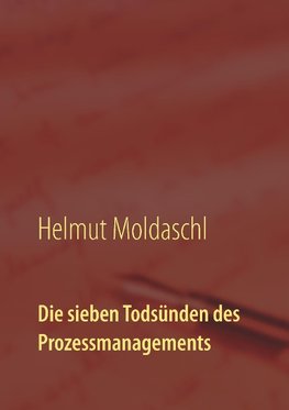 Die sieben Todsünden des Prozessmanagements