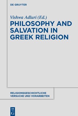 Philosophy and Salvation in Greek Religion