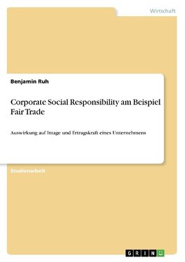 Corporate Social Responsibility am Beispiel Fair Trade