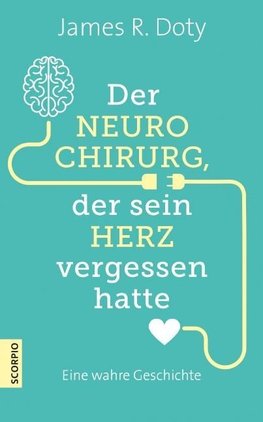 Der Neurochirurg, der sein Herz vergessen hatte