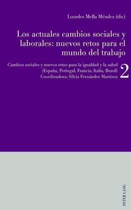 Los actuales cambios sociales y laborales: nuevos retos para el mundo del trabajo