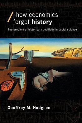 Hodgson, G: How Economics Forgot History