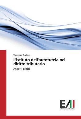 L'istituto dell'autotutela nel diritto tributario