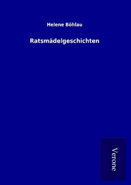 Ratsmädelgeschichten