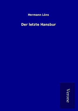 Der letzte Hansbur