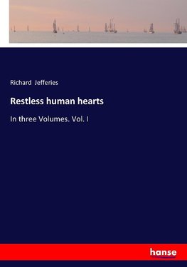 Restless human hearts