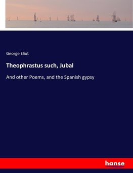 Theophrastus such, Jubal