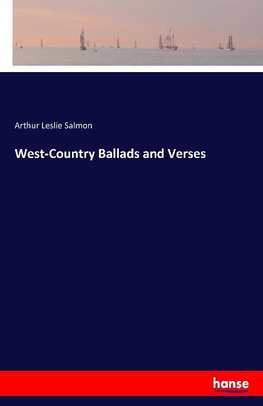 West-Country Ballads and Verses