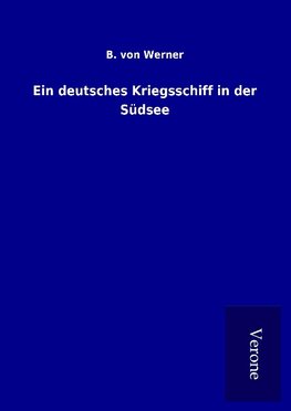 Ein deutsches Kriegsschiff in der Südsee