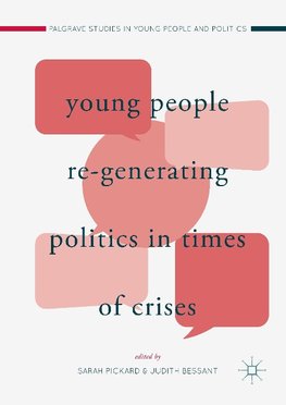 Young People Re-Generating Politics in Times of Crises