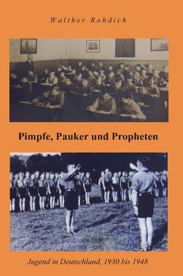 Pimpfe, Pauker und Propheten