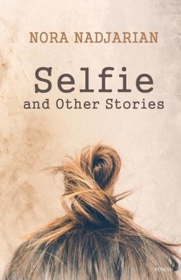 Selfie and Other Stories