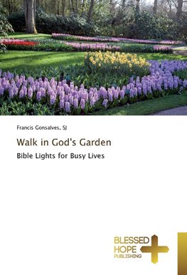 Walk in God's Garden